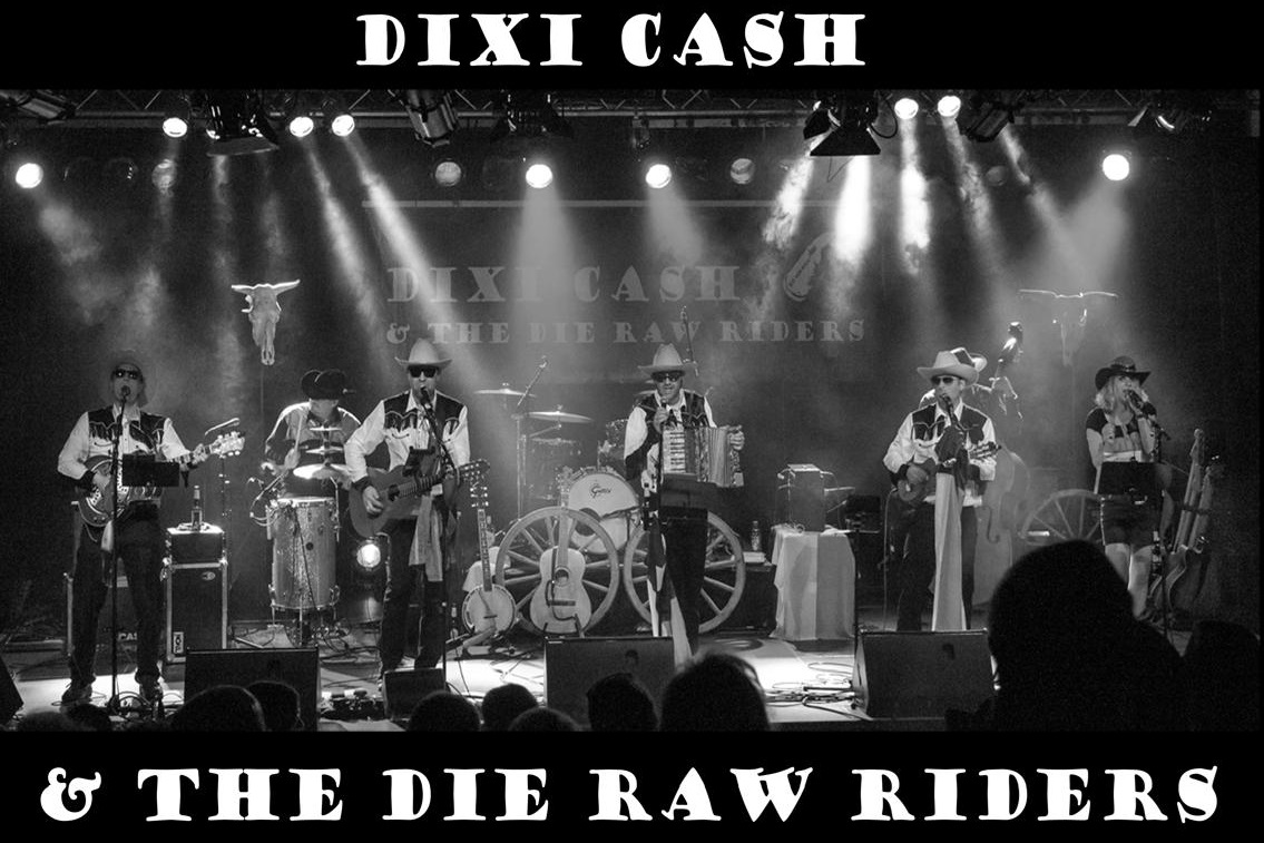 Dixi Cash & the Die Raw Riders